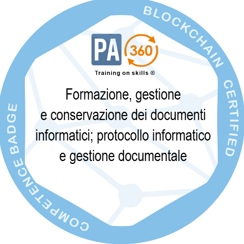 Formazione, gestione e conservazione dei documenti informatici; protocollo informatico e gestione documentale